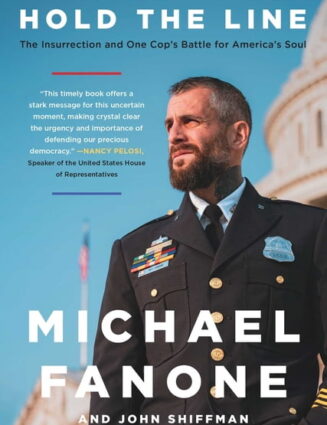 Hold the Line: The Insurrection and One Cop&apos;s Battle for America&apos;s Soul, (Paperback)