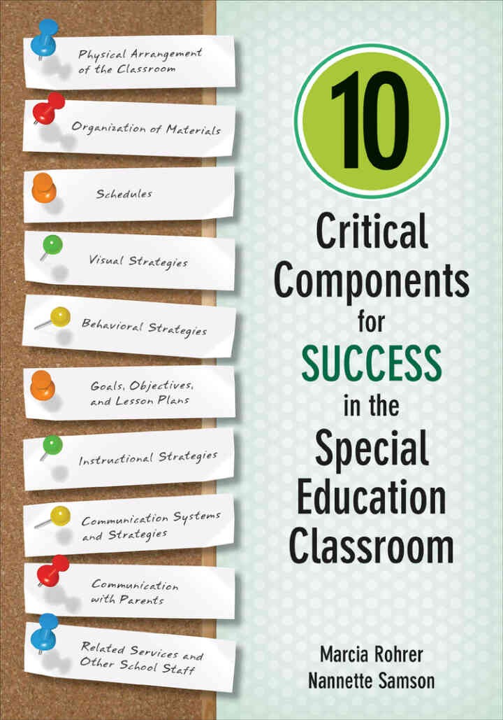 10 Critical Components for Success in the Special Education Classroom, 1st Edition