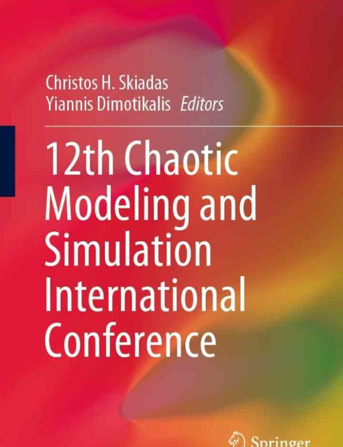 12th Chaotic Modeling and Simulation International Conference 12th Chaotic Modeling and Simulation International Conference