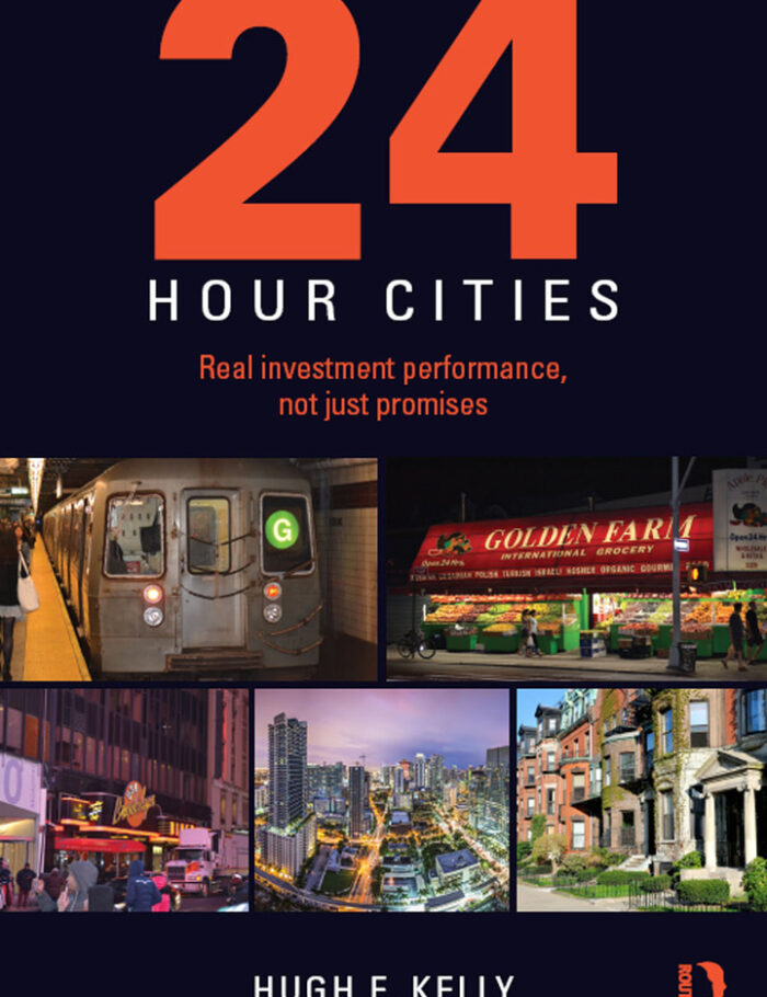 24-Hour Cities: Real Investment Performance Not Just Promises