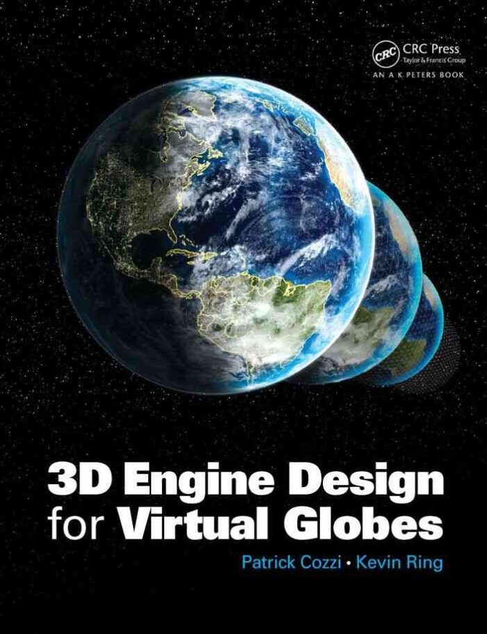 3D Engine Design for Virtual Globes, 1st Edition