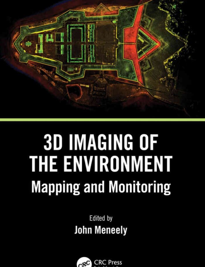3D Imaging of the Environment: Mapping and Monitoring, 1st Edition 3D Imaging of the Environment: Mapping and Monitoring, 1st Edition