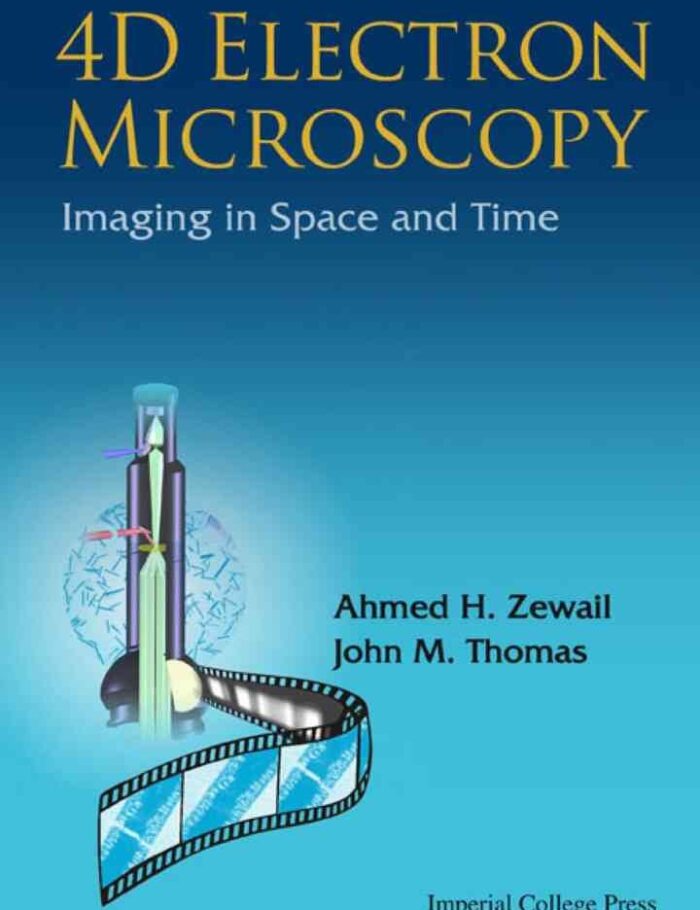 4D ELECTRON MICROSCOPY: Imaging in Space and Time