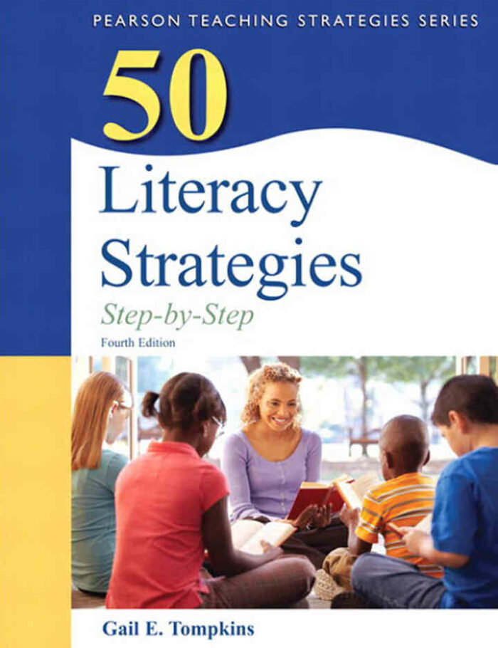50 Literacy Strategies: Step-by-Step, 4th Edition