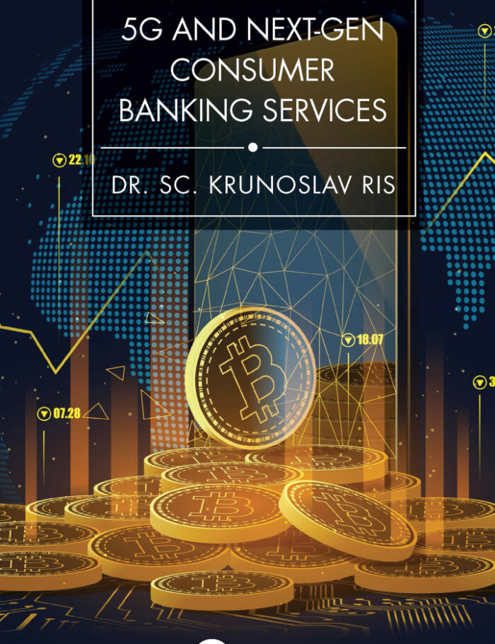 5G and Next-Gen Consumer Banking Services 5G and Next-Gen Consumer Banking Services