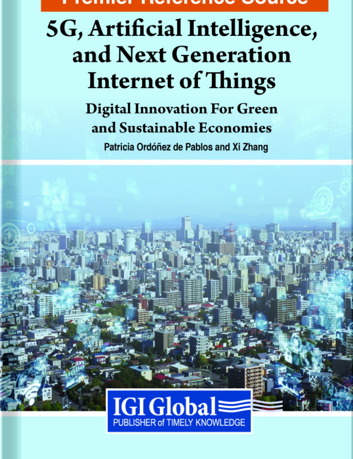 5G, Artificial Intelligence, and Next Generation Internet of Things: Digital Innovation for Green and Sustainable Economies 5G, Artificial Intelligence, and Next Generation Internet of Things: Digital Innovation for Green and Sustainable Economies