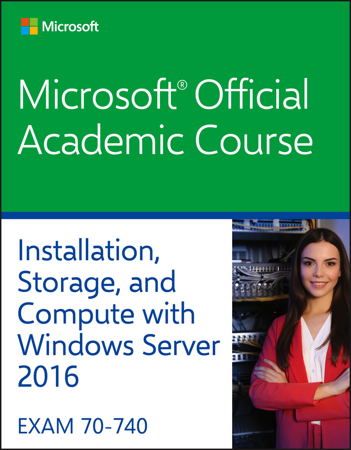 70-740 Installation, Storage, and Compute with Windows Server 2016