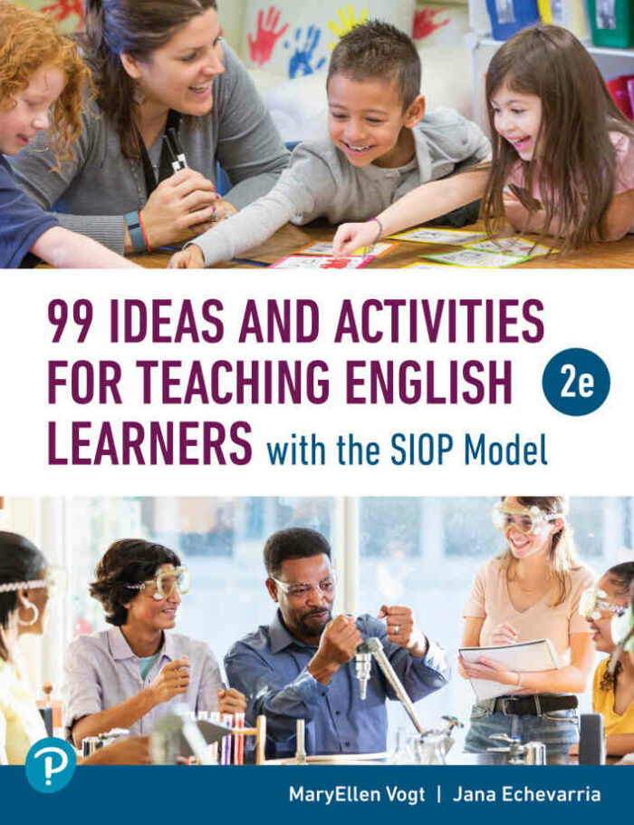 99 Ideas and Activities for Teaching English Learners with the SIOP Model, 2nd Edition 99 Ideas and Activities for Teaching English Learners with the SIOP Model, 2nd Edition