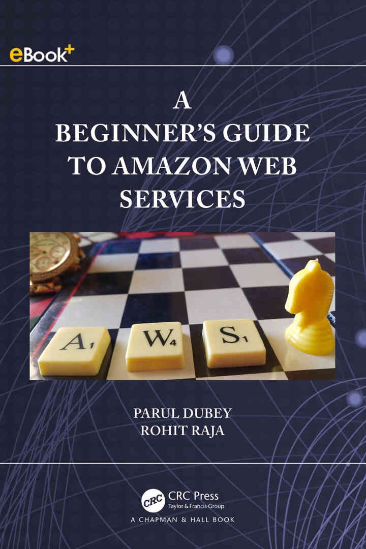 A Beginners Guide to Amazon Web Services, 1st Edition