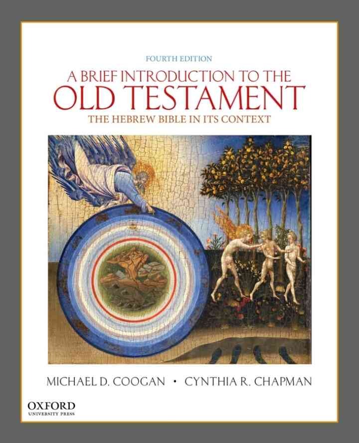 A Brief Introduction to the Old Testament: The Hebrew Bible in its Context, 4th Edition
