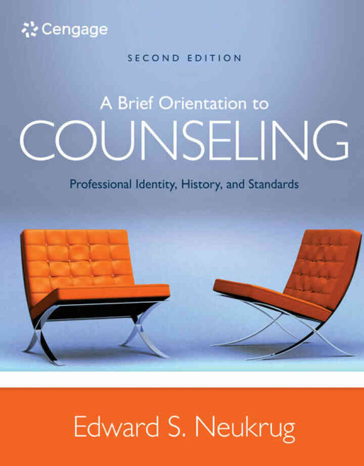A Brief Orientation to Counseling: Professional Identity History and Standards 2nd Edition