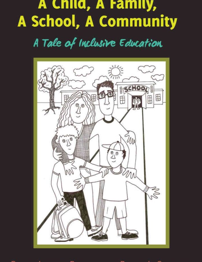 A Child, A Family, A School, A Community: A Tale of Inclusive Education, 1st Edition