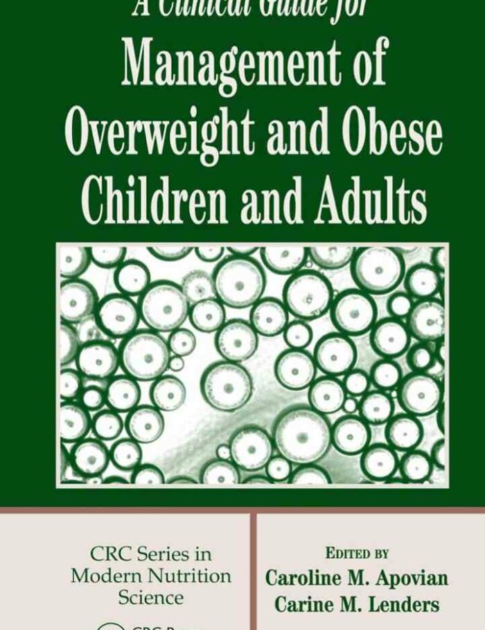 A Clinical Guide for Management of Overweight and Obese Children and Adults