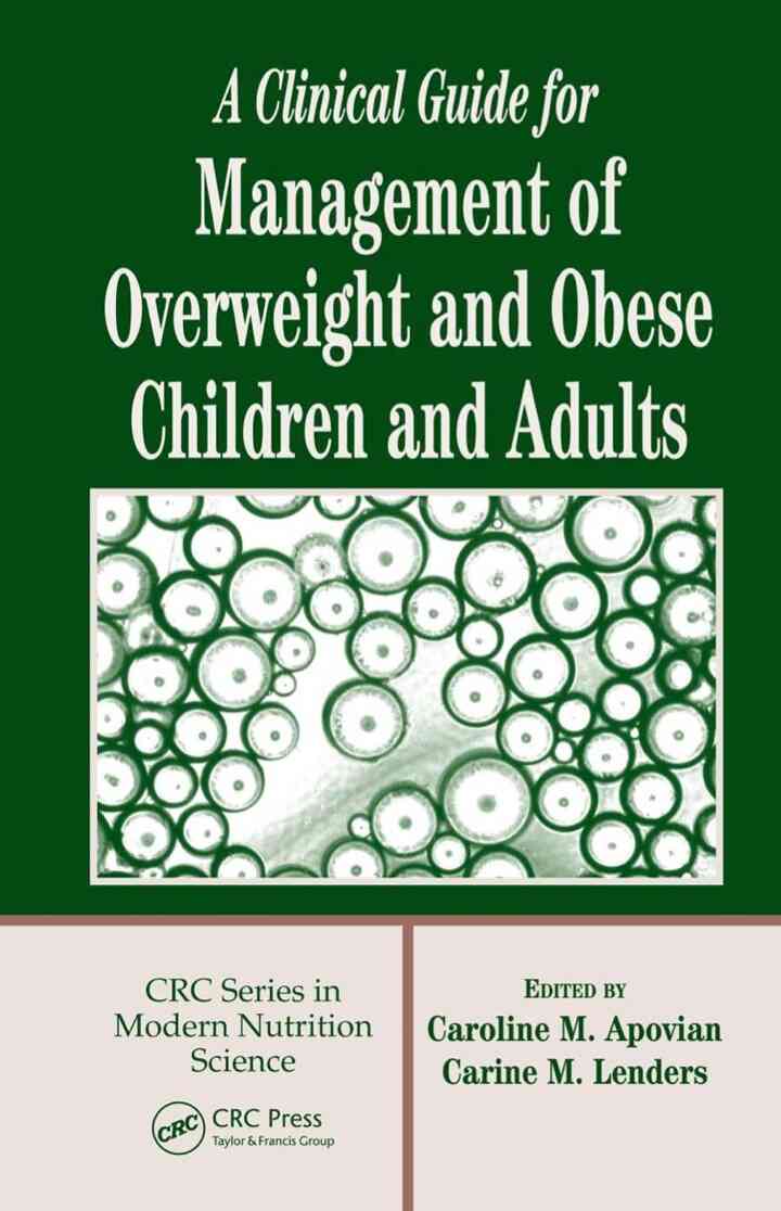 A Clinical Guide for Management of Overweight and Obese Children and Adults
