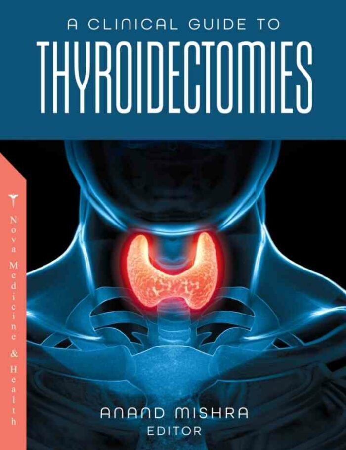 A Clinical Guide to Thyroidectomies A Clinical Guide to Thyroidectomies