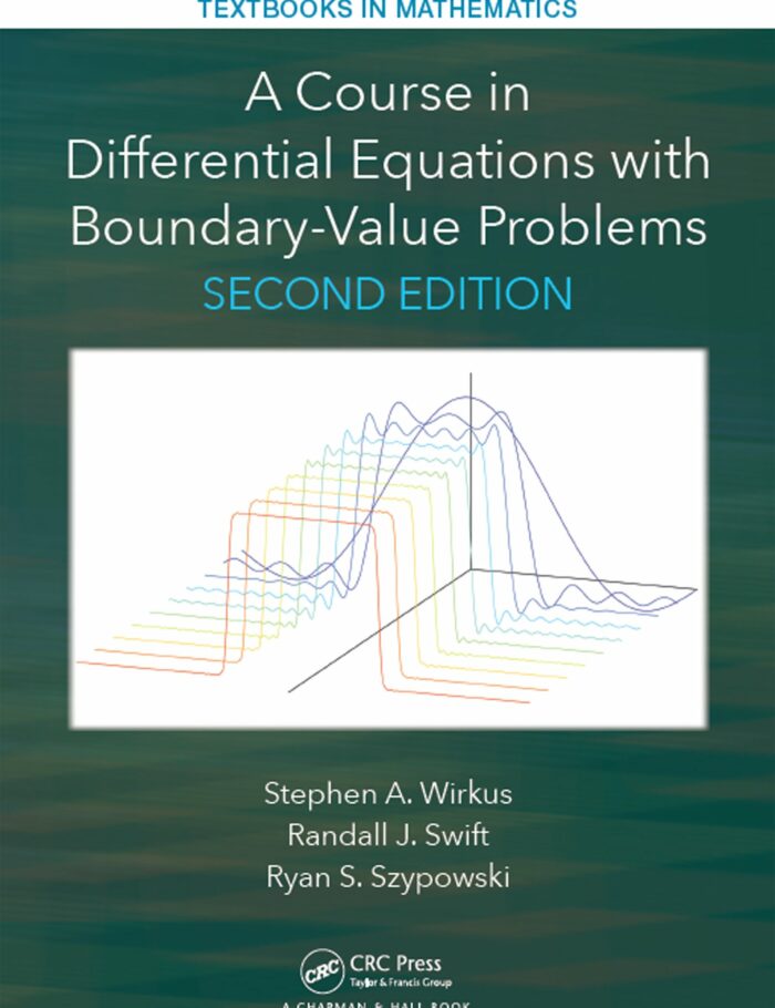 A Course in Differential Equations with Boundary Value Problems A Course in Differential Equations with Boundary Value Problems