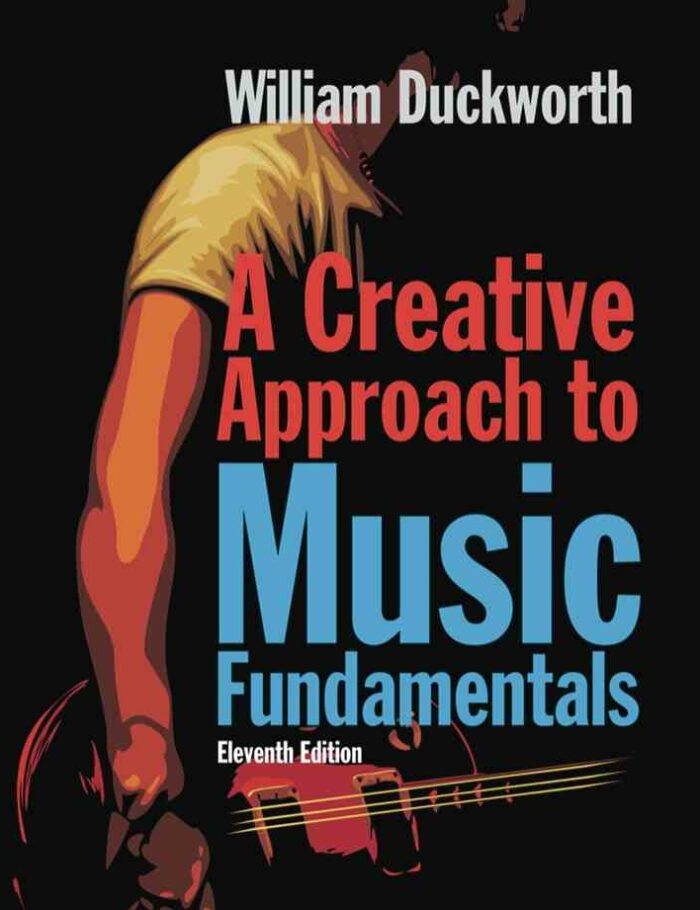 A Creative Approach to Music Fundamentals 11th Edition A Creative Approach to Music Fundamentals 11th Edition
