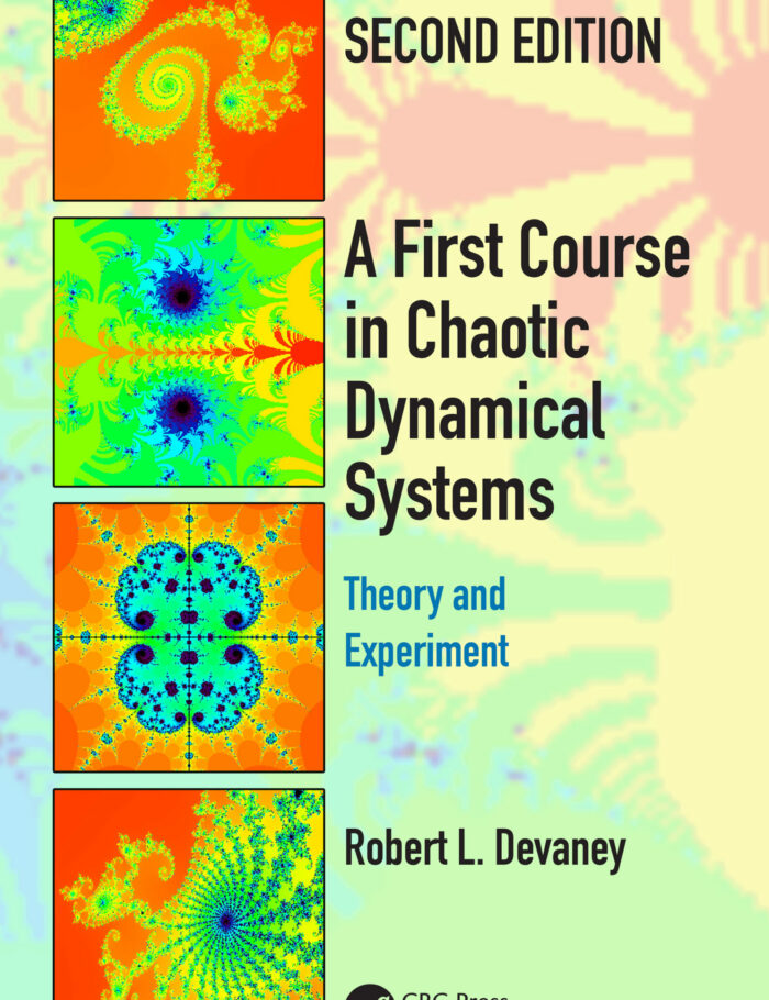 A First Course In Chaotic Dynamical Systems: Theory And Experiment