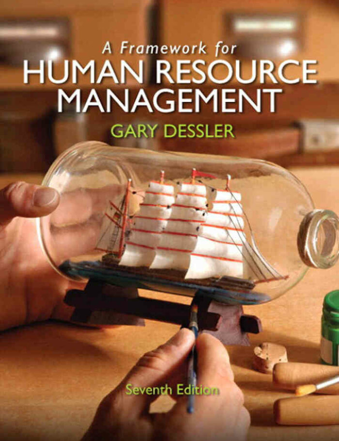 A Framework for Human Resource Management, 7th Edition