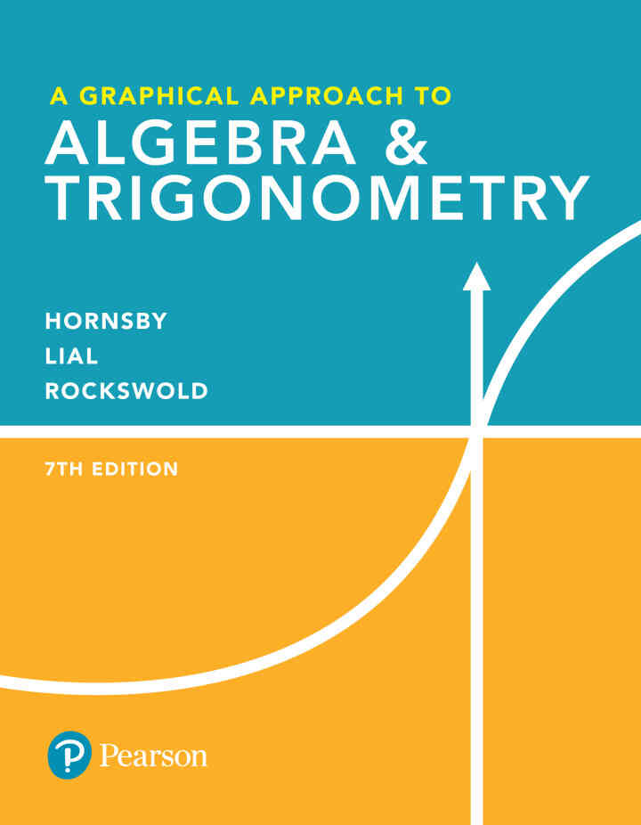 A Graphical Approach to Algebra & Trigonometry, 7th Edition