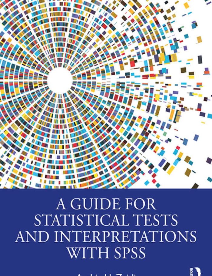 A Guide for Statistical Tests and Interpretations with SPSS