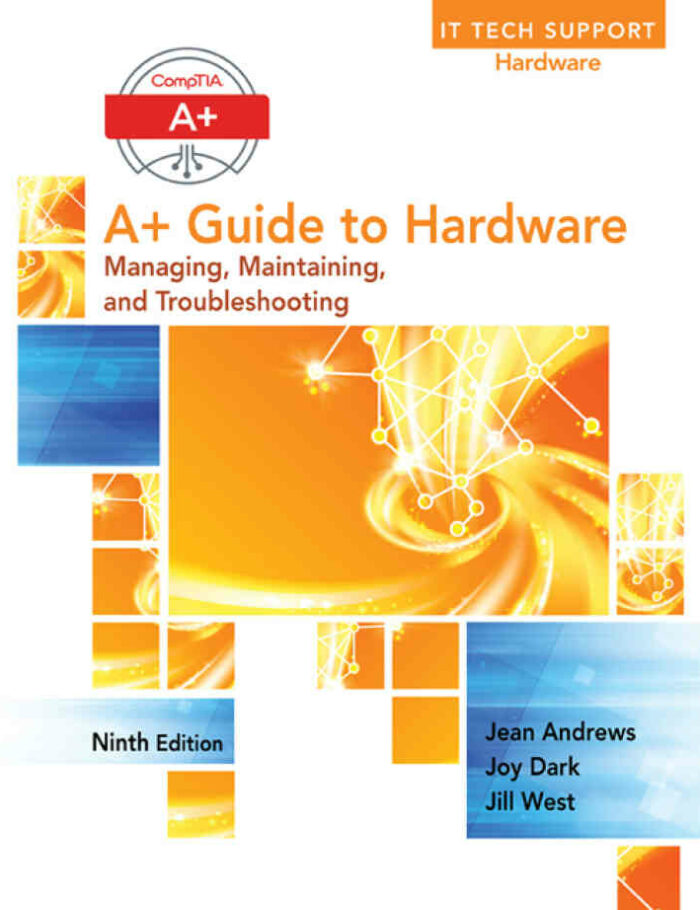 A+ Guide to Hardware 9th Edition