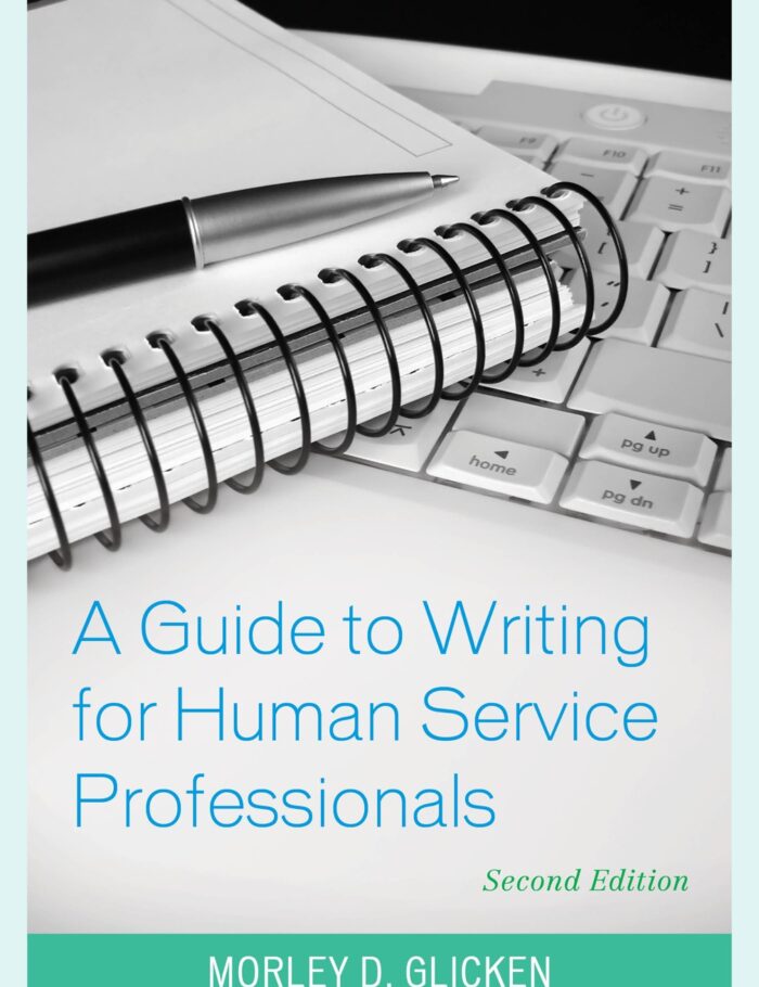 A Guide to Writing for Human Service Professionals 2nd edition A Guide to Writing for Human Service Professionals 2nd edition
