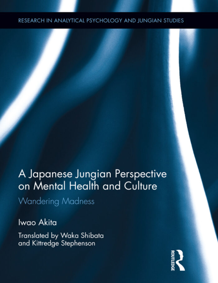 A Japanese Jungian Perspective on Mental Health and Culture: Wandering madness