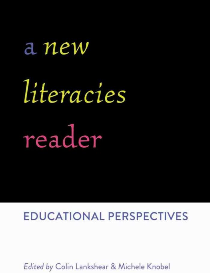 A New Literacies Reader: Educational Perspectives