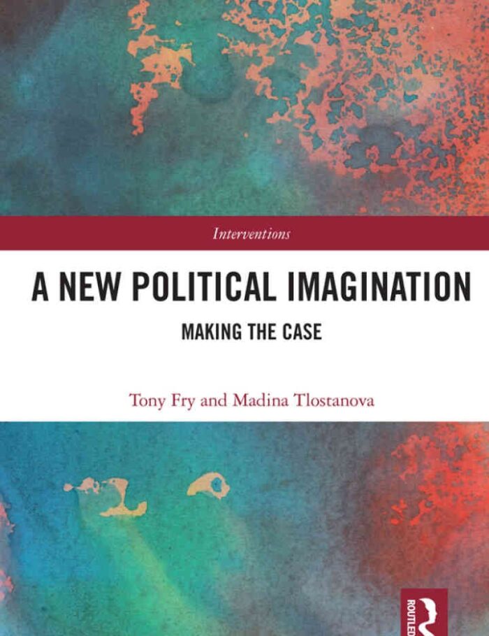 A New Political Imagination: Making the Case, 1st Edition A New Political Imagination: Making the Case, 1st Edition