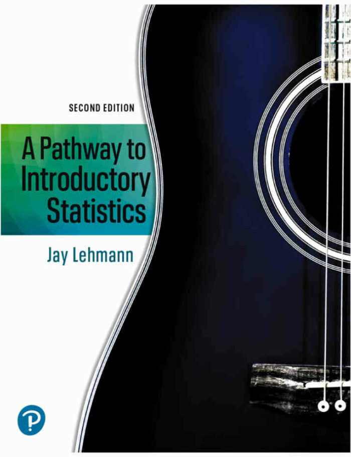 A Pathway to Introductory Statistics, 2nd Edition A Pathway to Introductory Statistics, 2nd Edition