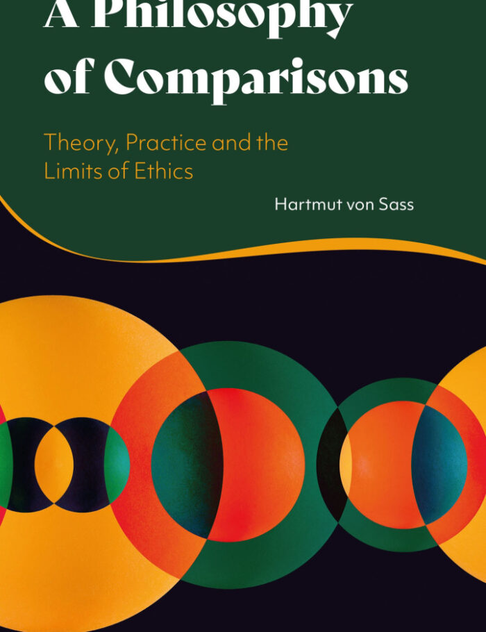 A Philosophy of Comparisons: Theory, Practice and the Limits of Ethics A Philosophy of Comparisons: Theory, Practice and the Limits of Ethics