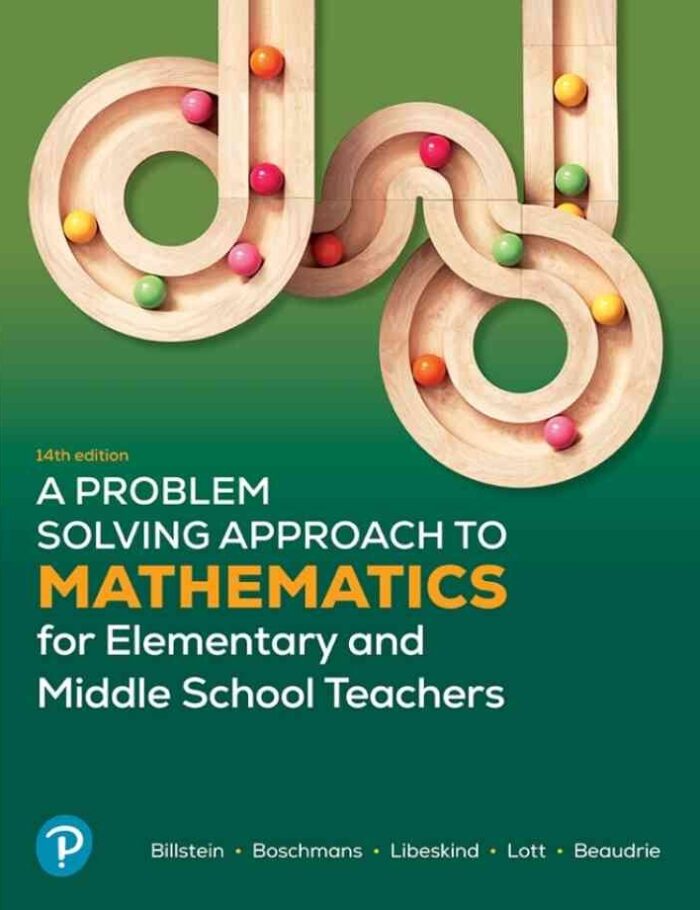 A Problem Solving Approach to Mathematics for Elementary and Middle School Teachers, 14th Edition