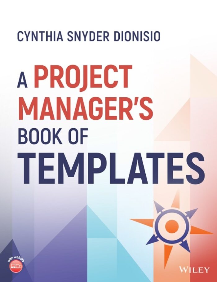A Project Manager's Book of Templates A Project Manager's Book of Templates