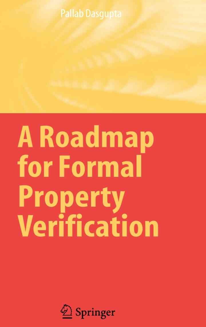 A Roadmap for Formal Property Verification