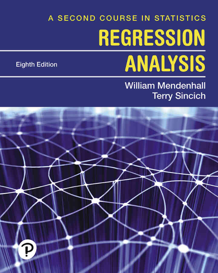 A Second Course in Statistics: Regression Analysis, 8th Edition