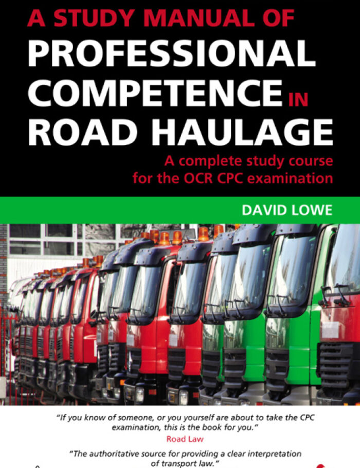 A Study Manual of Professional Competence in Road Haulage A Complete Study Course for the OCR CPC Examination A Study Manual of Professional Competence in Road Haulage A Complete Study Course for the OCR CPC Examination
