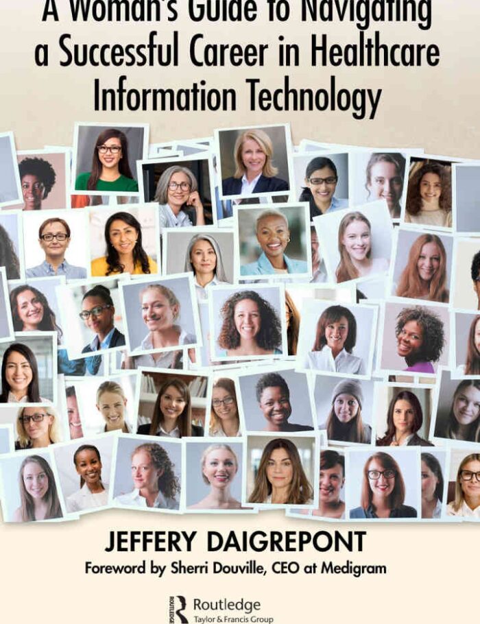 A Woman's Guide to Navigating a Successful Career in Healthcare Information Technology