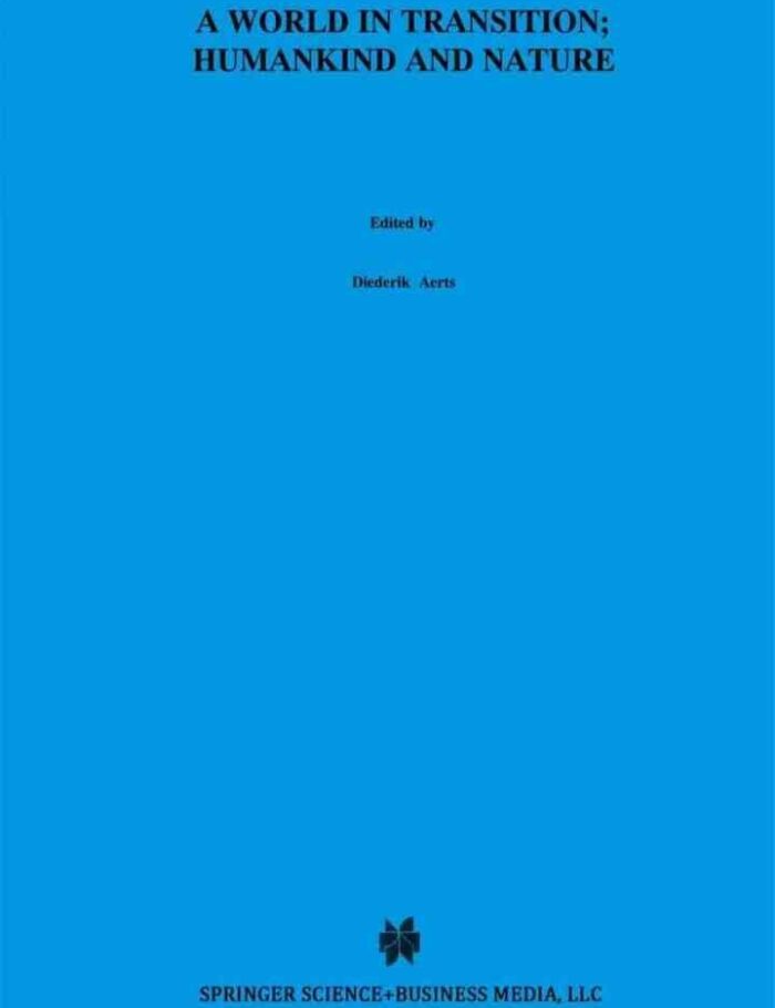 A World In Transition: Humankind and Nature: The Green Book of â€œEinstein Meets Magritteâ€, 1st Edition