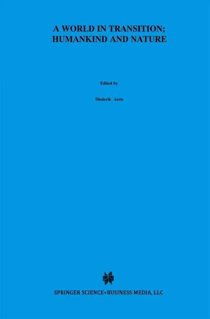 A World In Transition: Humankind and Nature: The Green Book of â€œEinstein Meets Magritteâ€, 1st Edition