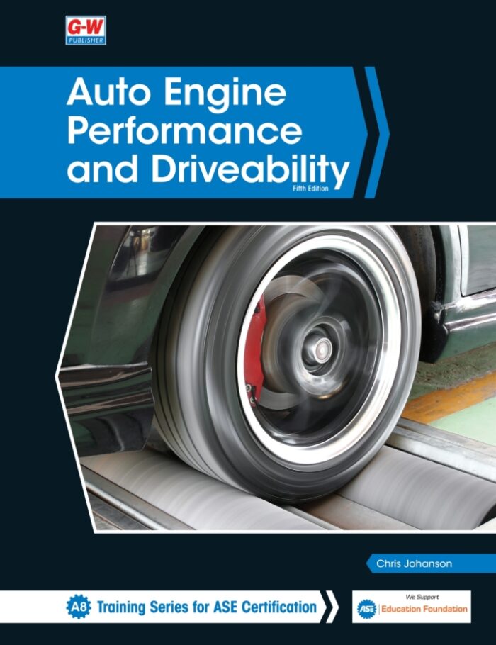 A8: Auto Engine Performance and Drivability A8: Auto Engine Performance and Drivability
