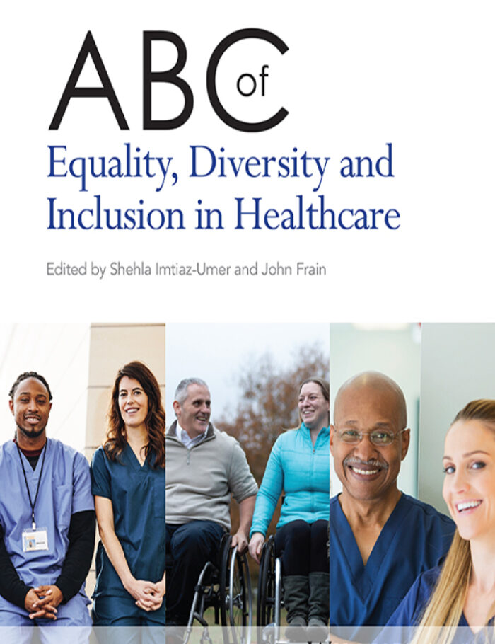 ABC of Equality Diversity and Inclusion in Healthcare ABC of Equality Diversity and Inclusion in Healthcare