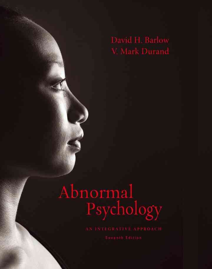 Abnormal Psychology: An Integrative Approach 7th Edition