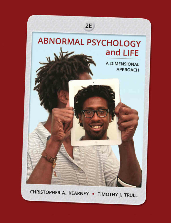 Abnormal Psychology and Life: A Dimensional Approach 2nd Edition Abnormal Psychology and Life: A Dimensional Approach 2nd Edition