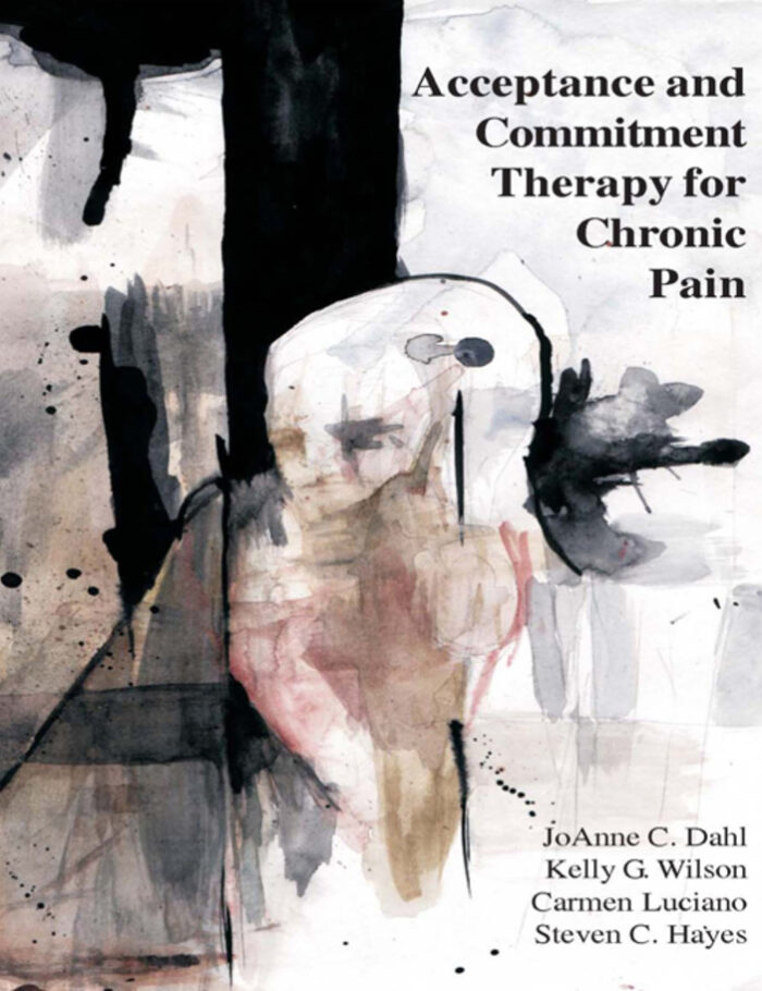 Acceptance and Commitment Therapy for Chronic Pain