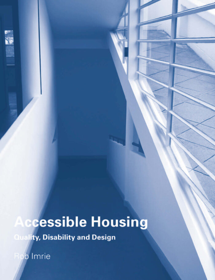 Accessible Housing: Quality Disability and Design