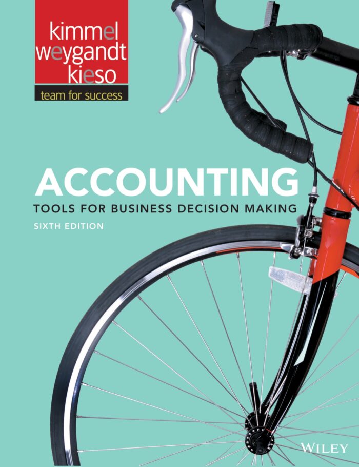 Accounting: Tools for Business Decision Making Accounting: Tools for Business Decision Making