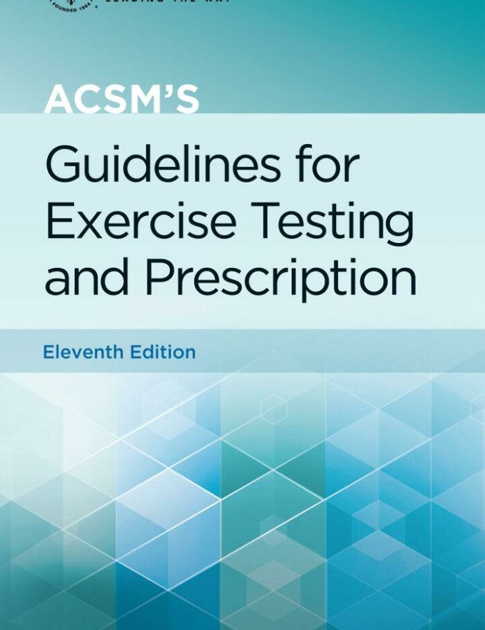 ACSM's Guidelines for Exercise Testing and Prescription ACSM's Guidelines for Exercise Testing and Prescription