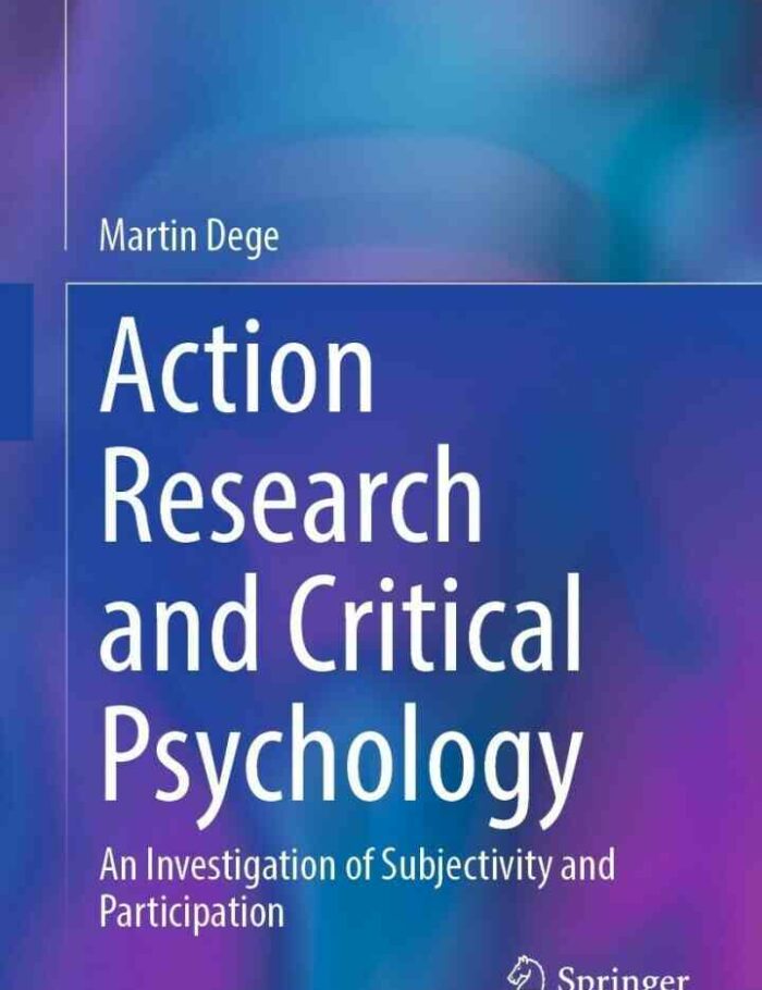Action Research and Critical Psychology: An Investigation of Subjectivity and Participation
