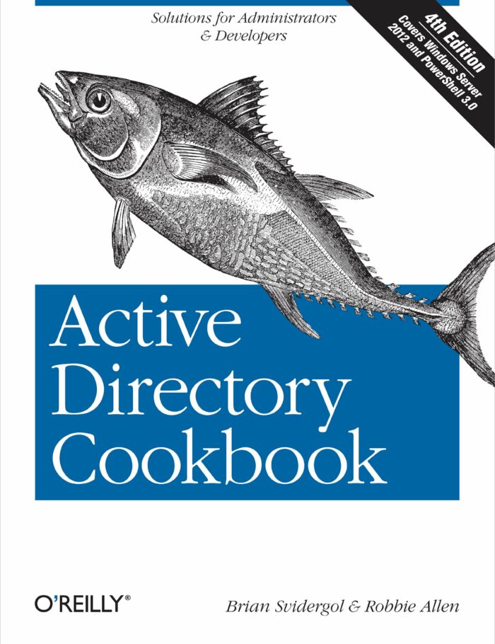 Active Directory Cookbook: Solutions for Administrators & Developers Active Directory Cookbook: Solutions for Administrators & Developers